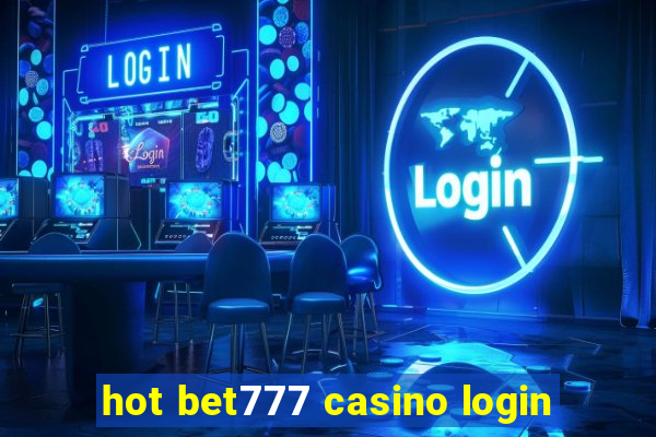 hot bet777 casino login